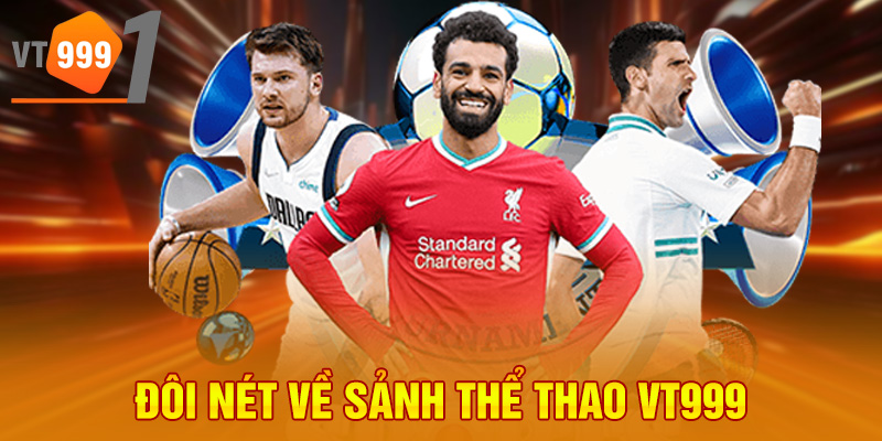 Đôi nét về sảnh thể thao VT999