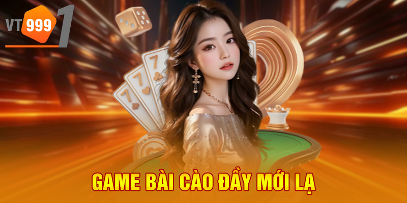 Game bài cào đầy mới lạ Game bài cào đầy mới lạ