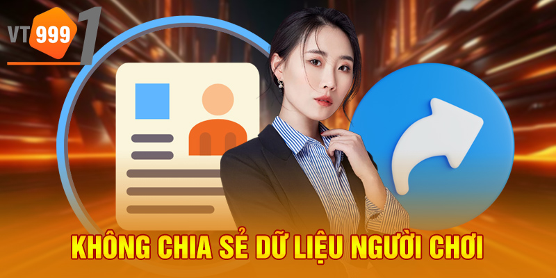 Không chia sẻ dữ liệu người chơi Không chia sẻ dữ liệu người chơi
