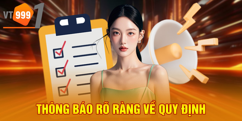 Thông báo rõ ràng về quy định Thông báo rõ ràng về quy định
