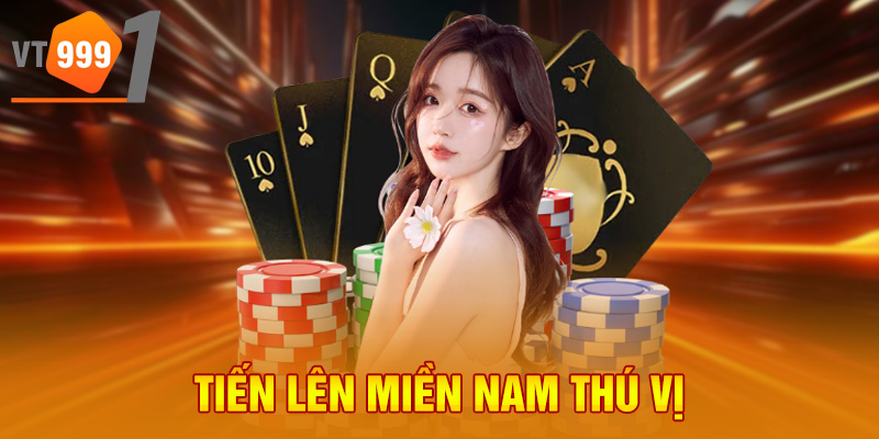 Tiến lên miền nam thú vị Tiến lên miền nam thú vị