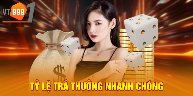 Tỷ lệ trả thưởng nhanh chóng